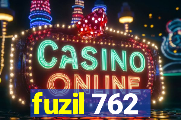 fuzil 762